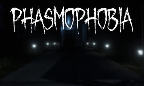 phasmophobia